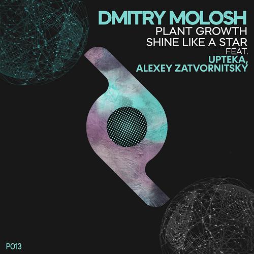 Dmitry Molosh - Plant Growth - Shine Like a Star [P013]